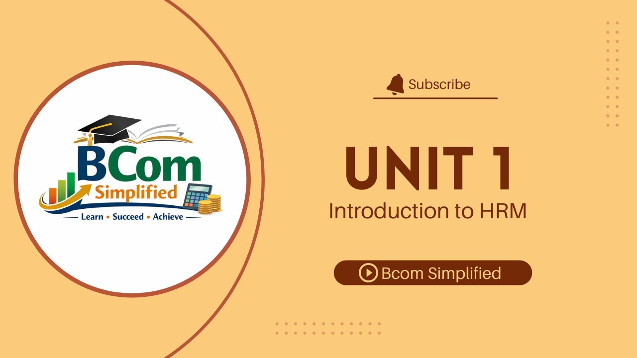 Unit 1: Introduction to Human Resource Management | HRM Basics Explained