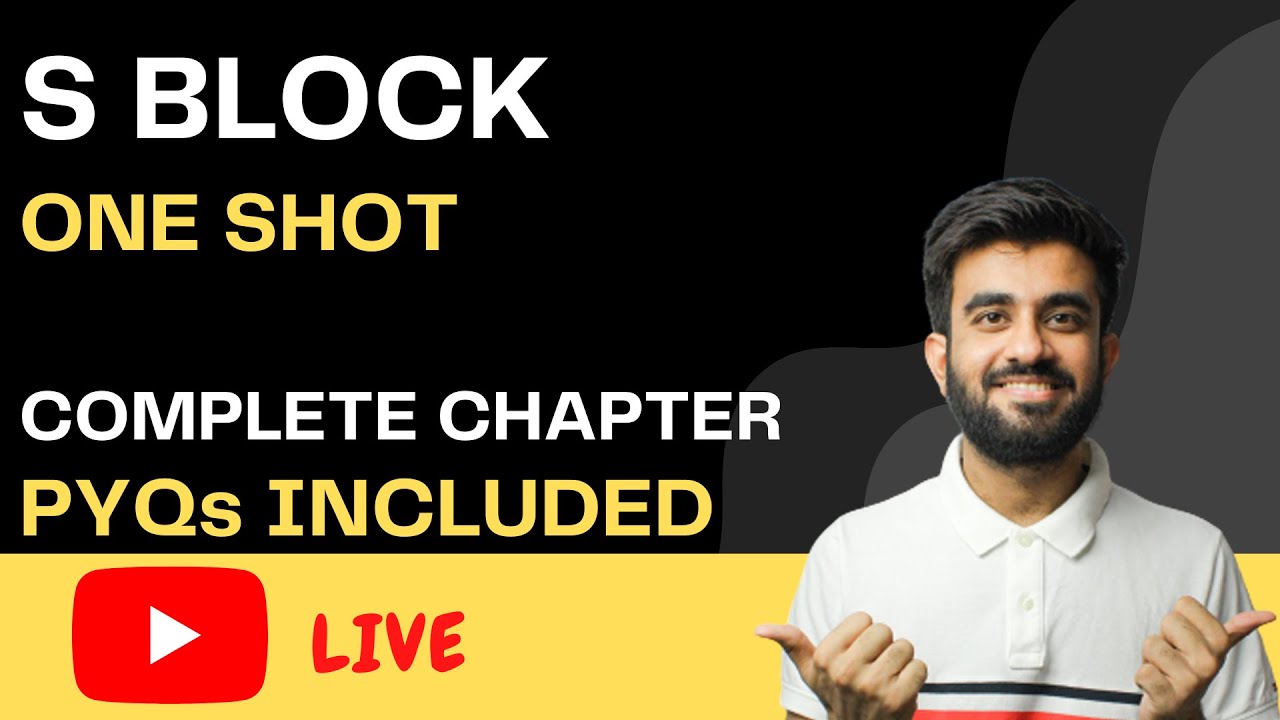 S Block One Shot | Most Detailed Session | NEET | Nitesh Devnani