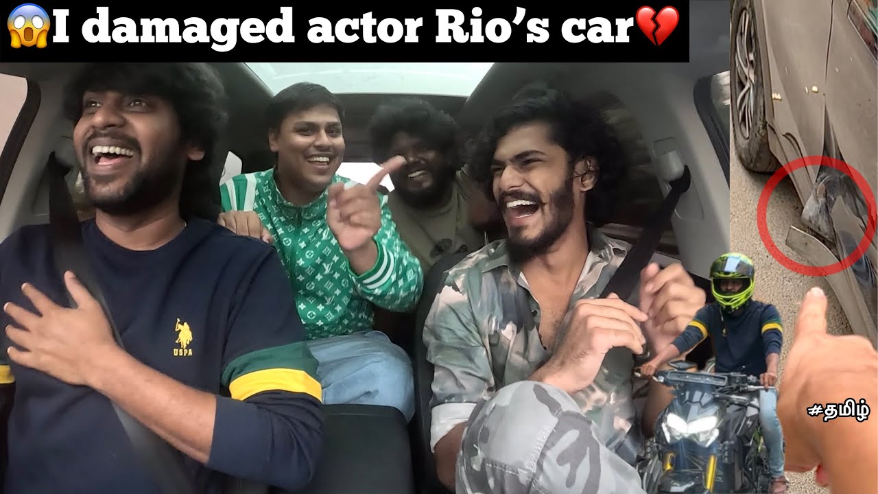 😱I damaged actor Rio’s car💔 200% My mistake😰 @Immortal_TTFvasan | 😰we didn’t expect this