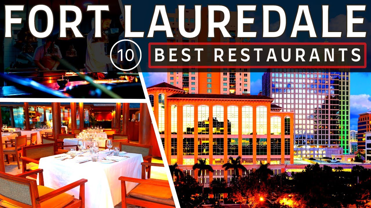 The Top 10 BEST RESTAURANTS in FORT LAUDERDALE, Florida in 2025 | Famous Restaurants