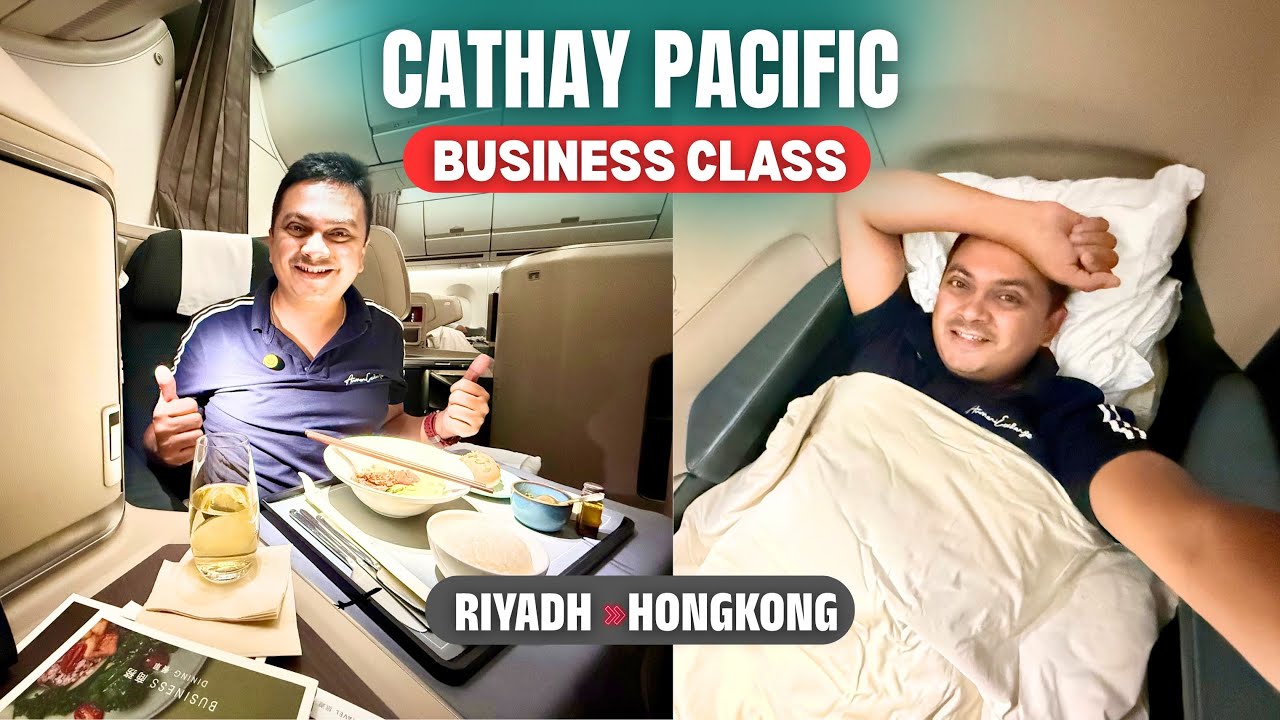 Cathay Pacific Airbus A350 Business Class | Riyadh to Hong Kong ✈️