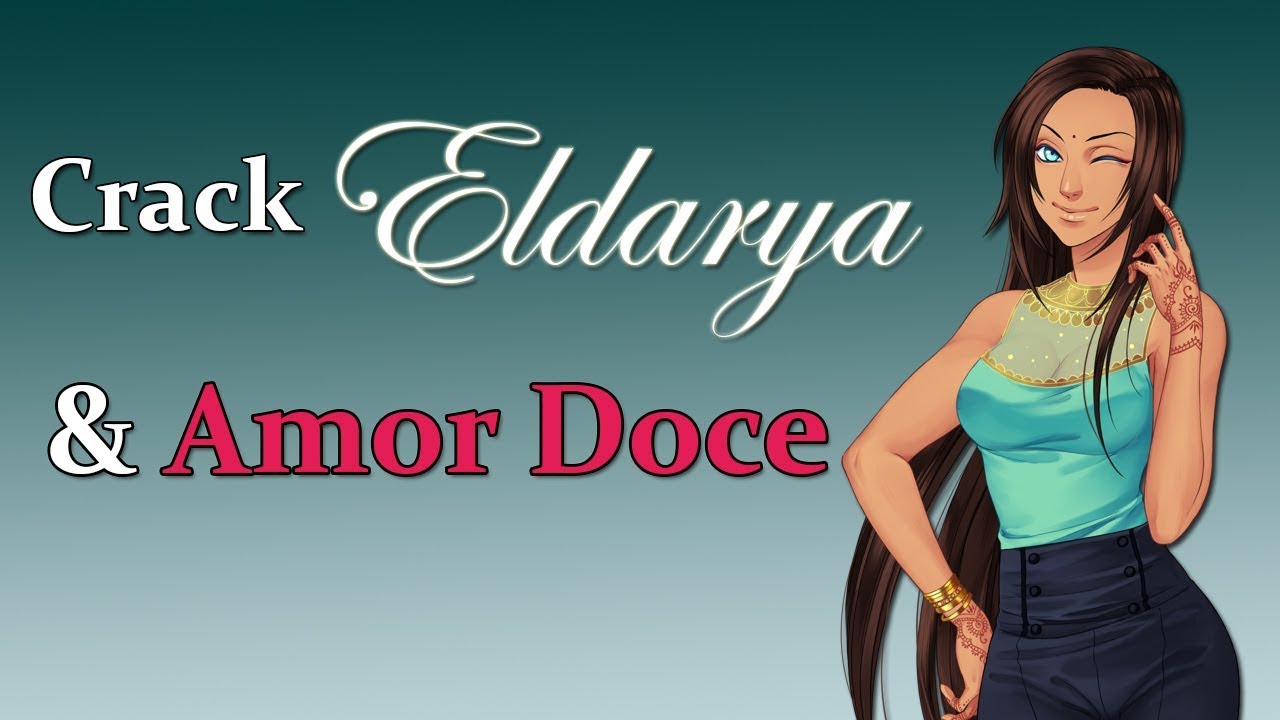 CRACK Eldarya e Amor Doce ♥