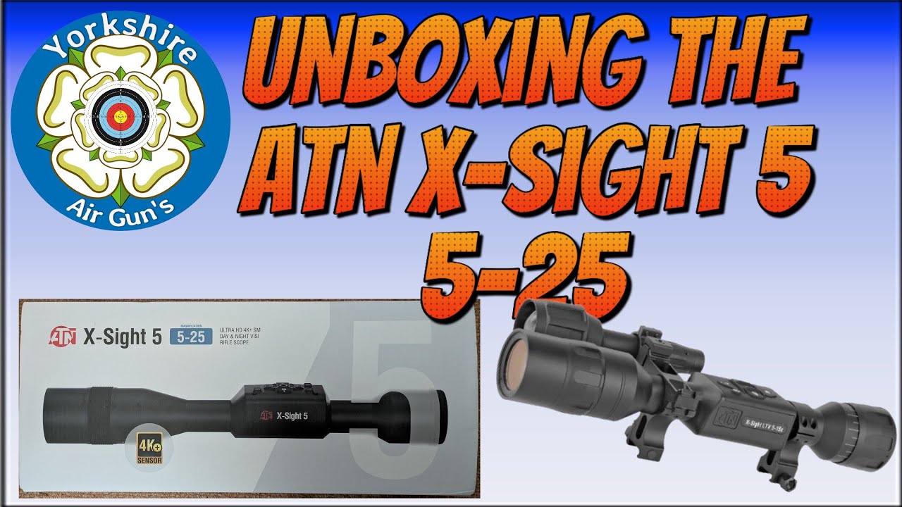 ATN X Sight 5 Day and Night unboxing - Air Rifles - ATN - Night Sights - Air Guns