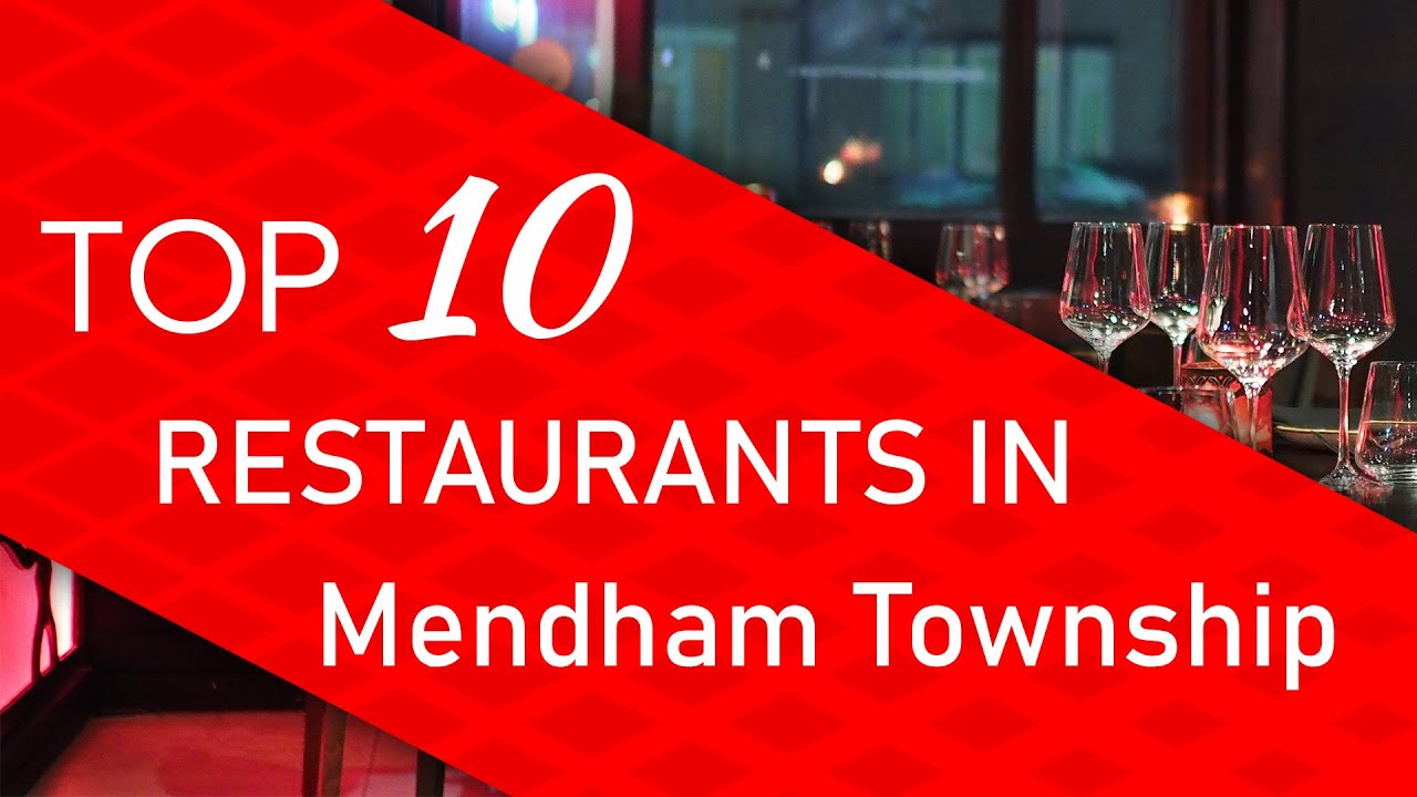 Top 10 best Restaurants in Mendham Township, New Jersey