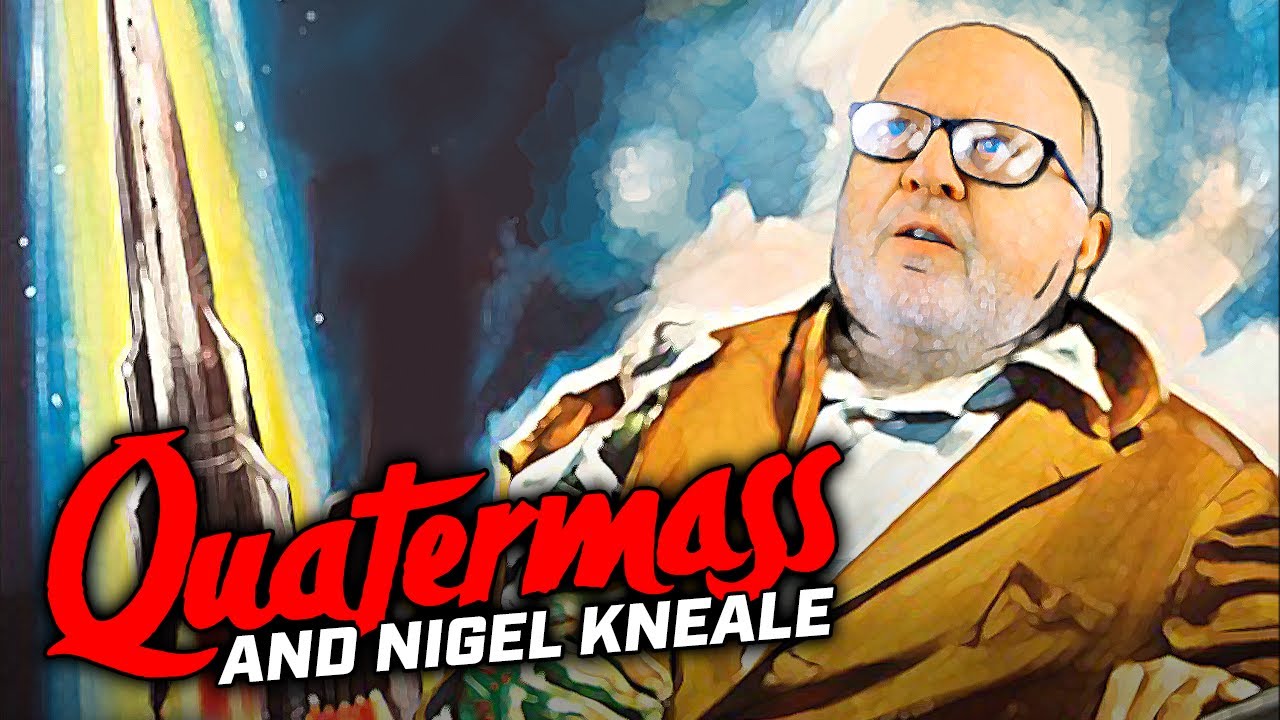 Quatermass And Nigel Kneale