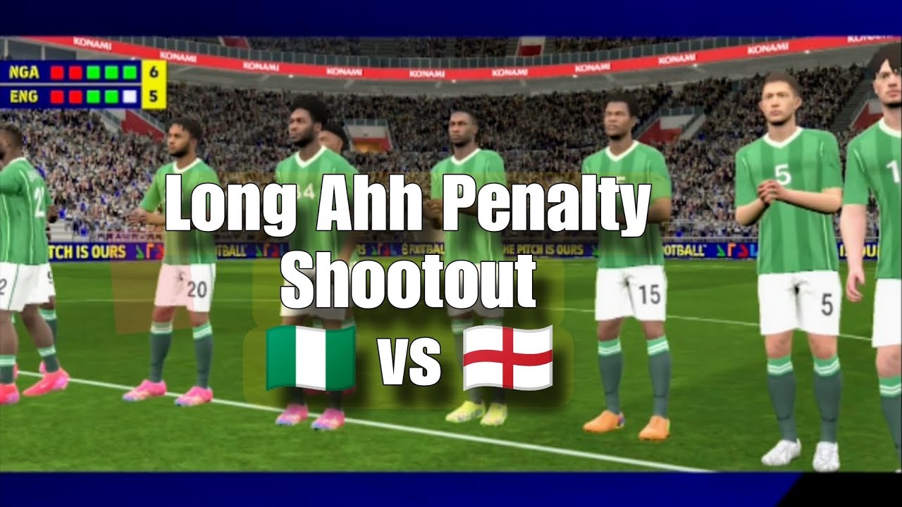 Nigeria vs England Long Ahhh Penalty Shootout on efootball mobile 