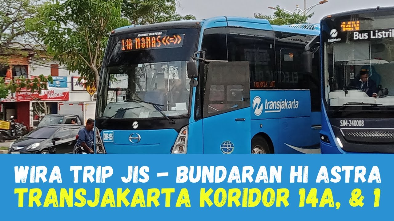 TRIP Cara ke Bundaran HI Astra dari Jakarta International Stadium || TransJakarta Koridor 14A - 1