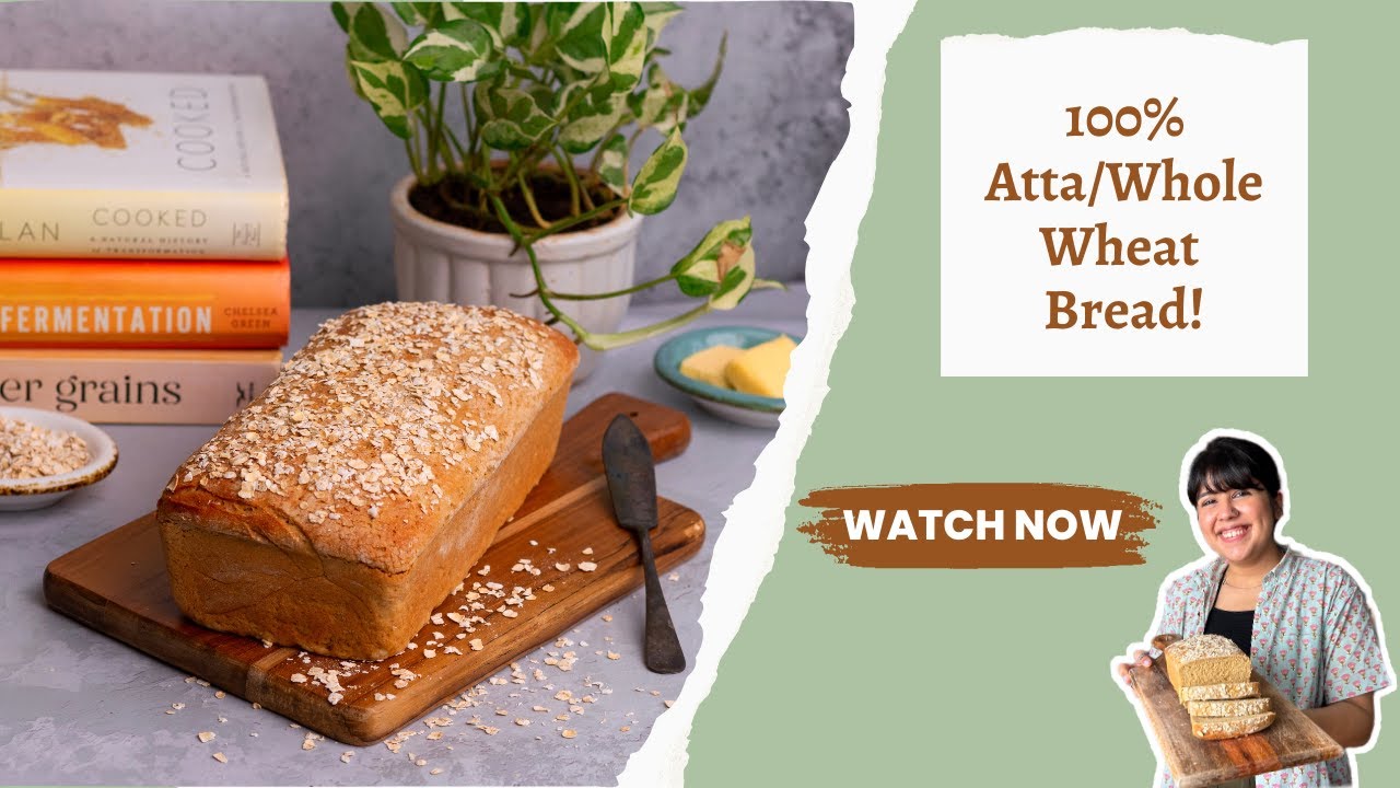 The softest 100% Atta Bread! Whole Wheat Bread at home!