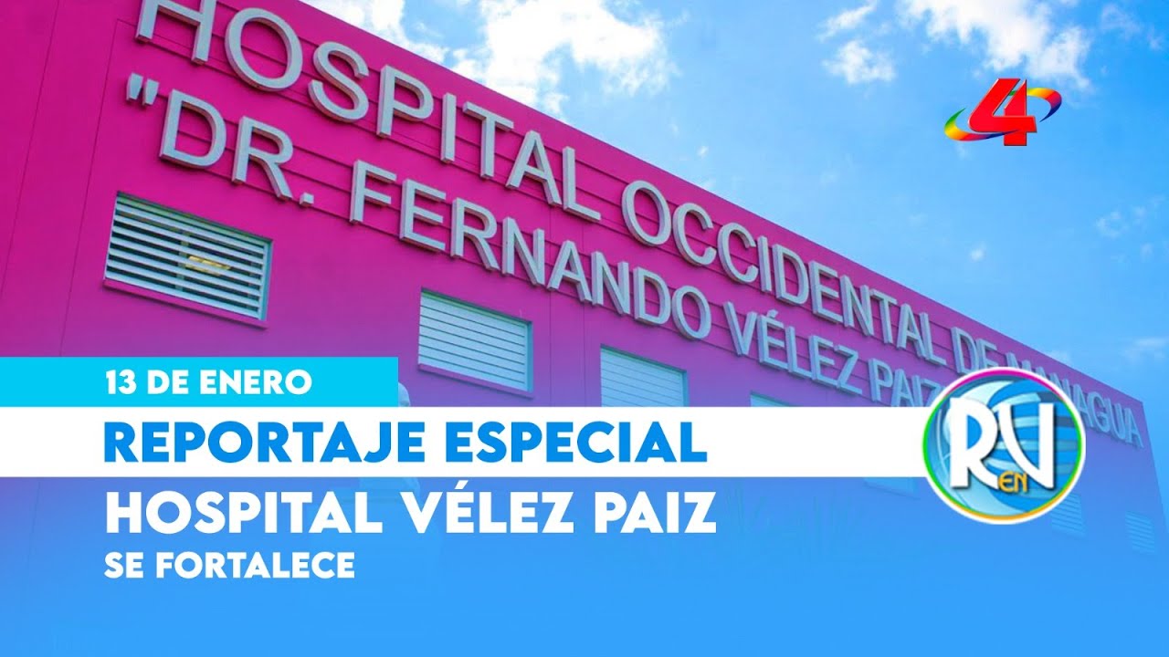 🩺 Hospital Fernando Vélez Paiz: nuevos servicios médicos para las familias 🏥 - Revista en Vivo