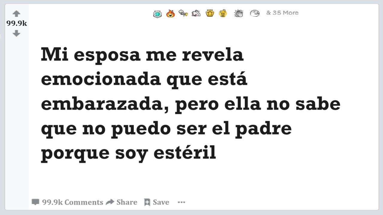 Mi esposa me revela emocionada que esta embarazada, pero ella no sabe que soy estéril.Reddit Español