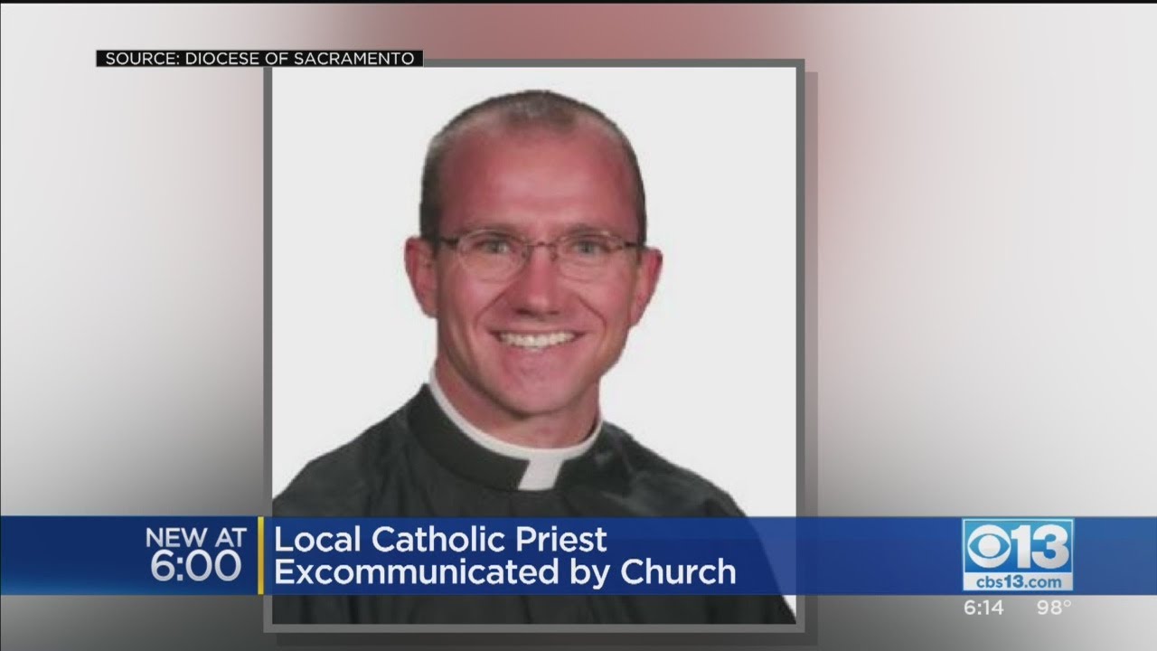Suspended Sacramento Priest Excommunicated From Roman Catholic Church