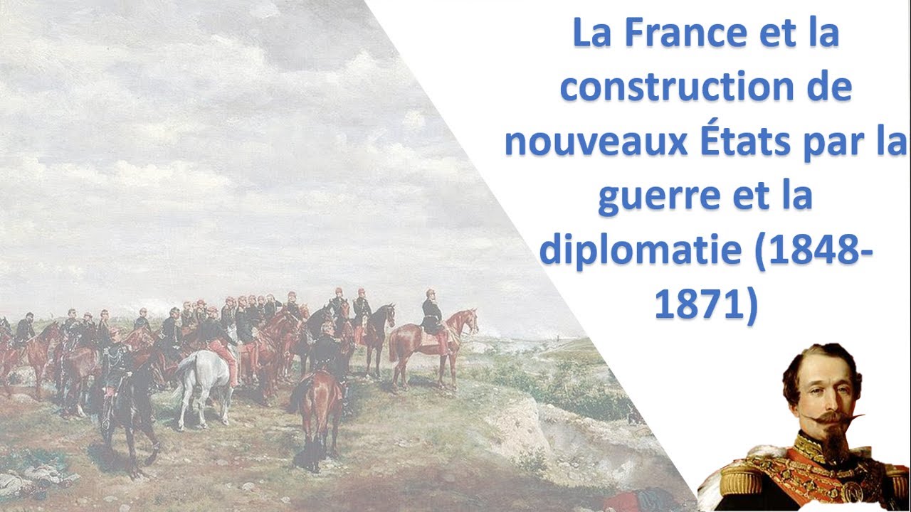 [Premières] La France et la construction de nouveaux Etats (1848-1870)