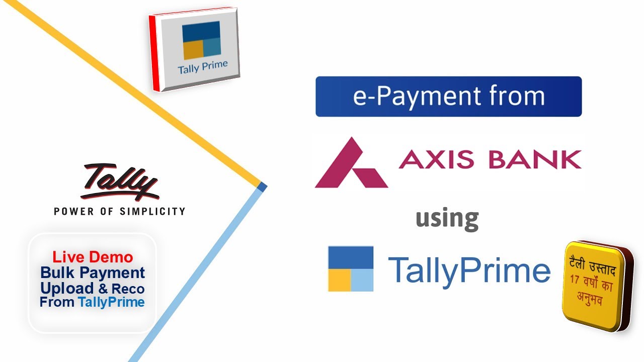 How to Make E-payment to Axis Bank using TallyPrime | Bulk Payment Upload From Axis Bank |TallyUstd