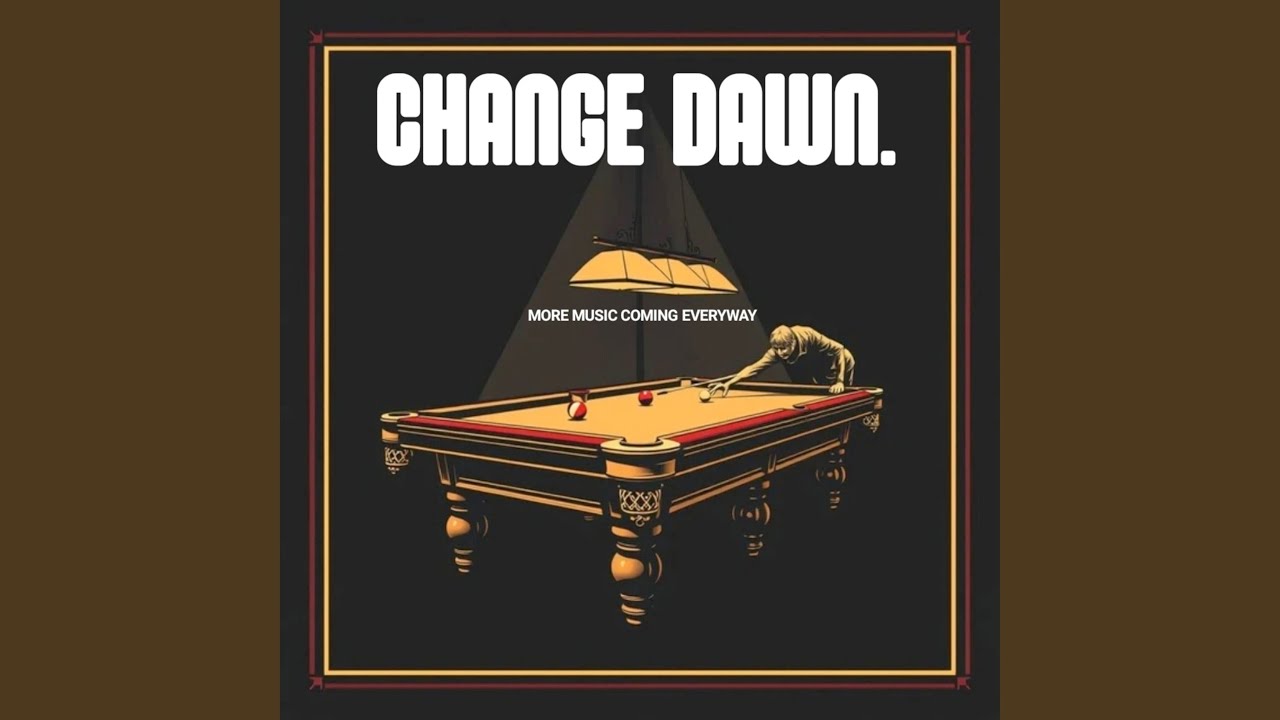 Change Dawn