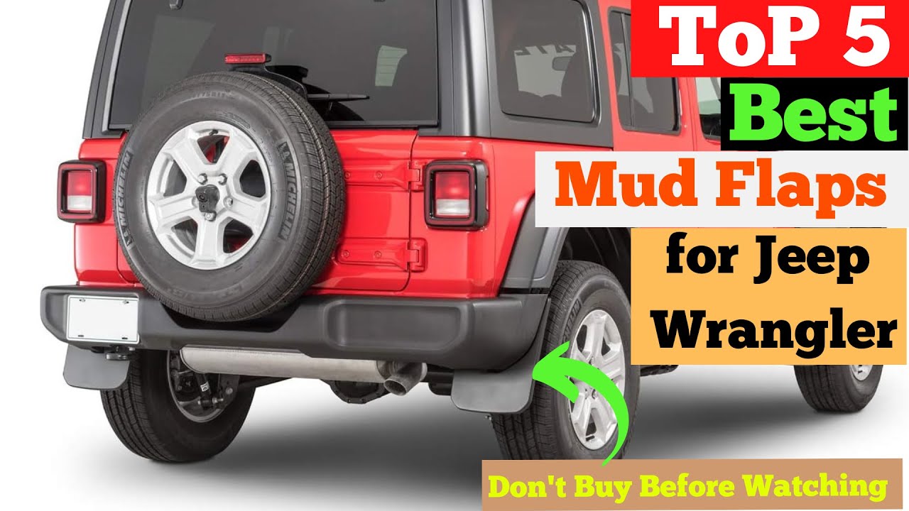 Top 5 Best Mud Flaps for Jeep Wrangler in 2025