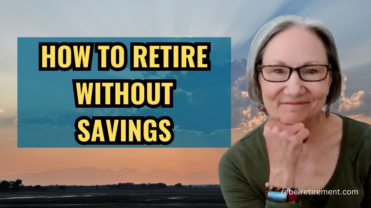 How to RETIRE With Little or No Savings | 5 Tips