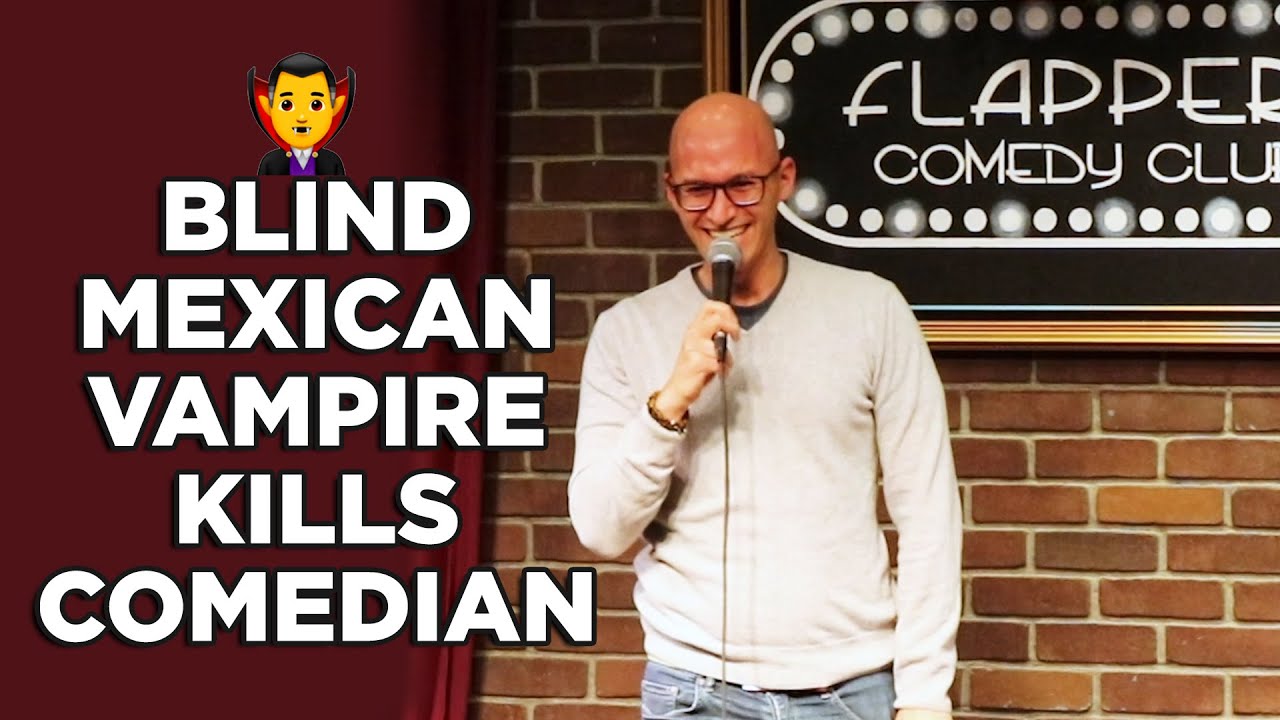 BLIND MEXICAN VAMPIRE KILLS COMEDIAN - Eric Schwartz