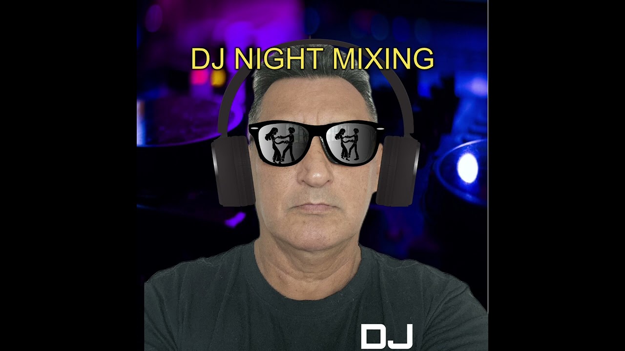 DJ NIGHT MIXING 