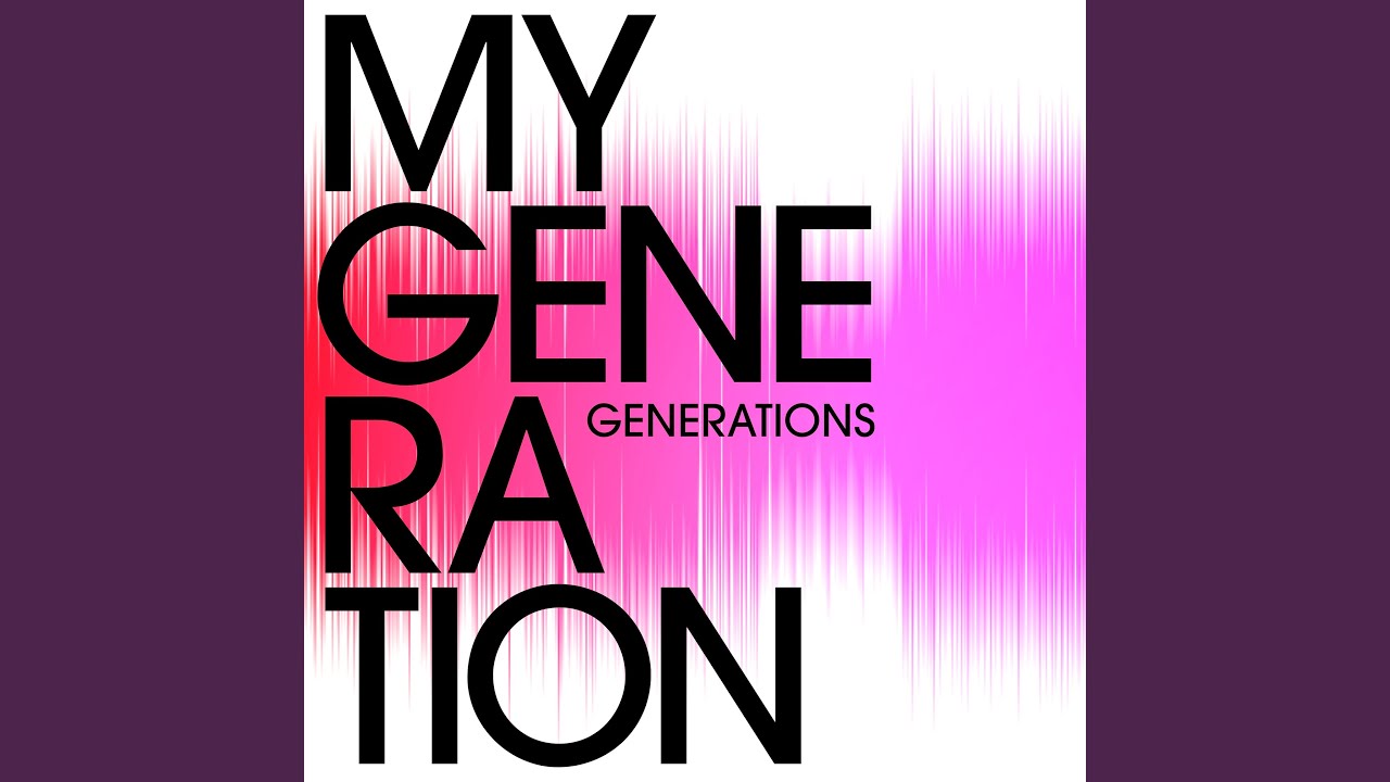 MY GENERATION