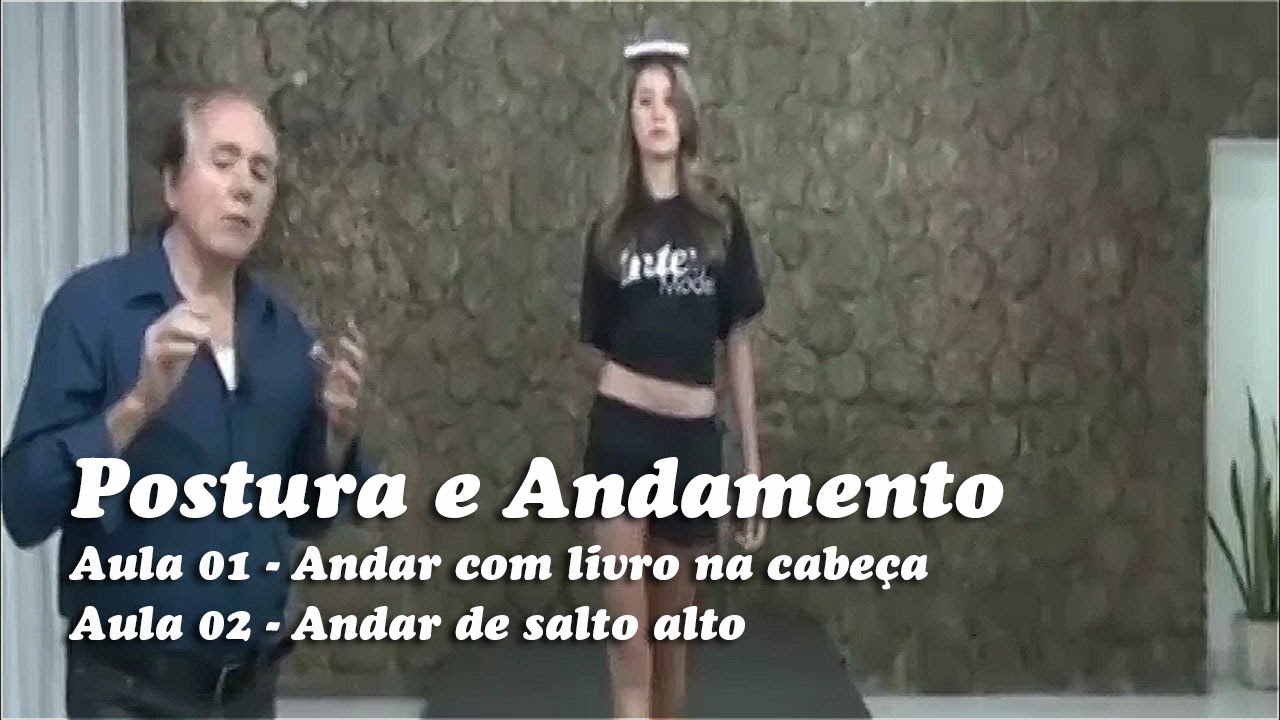 Curso de Postura e Andamento - aulas 01- e aula 02 - Intermodel Online