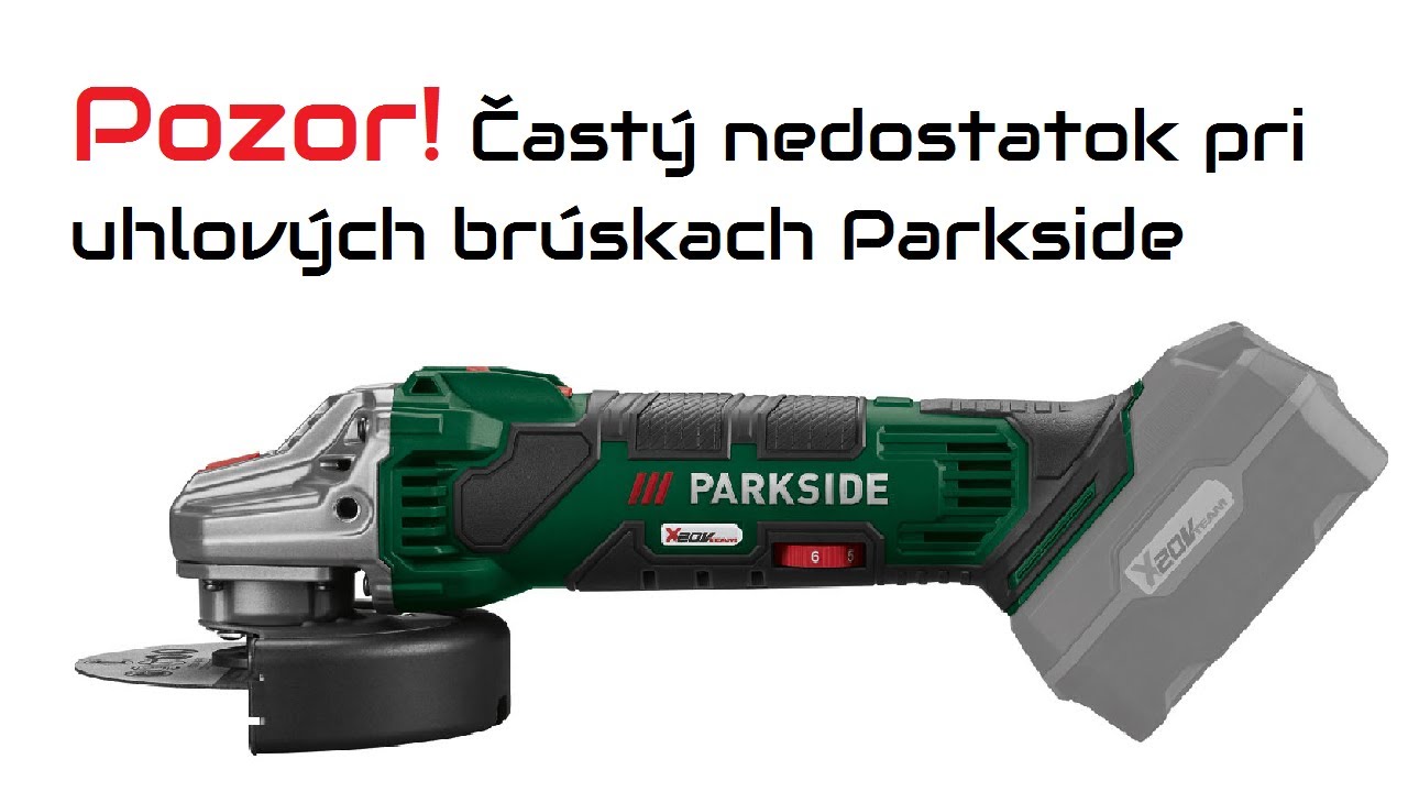 POZOR pri uhlových brúskach Parkside (PWSA 20Li D4)