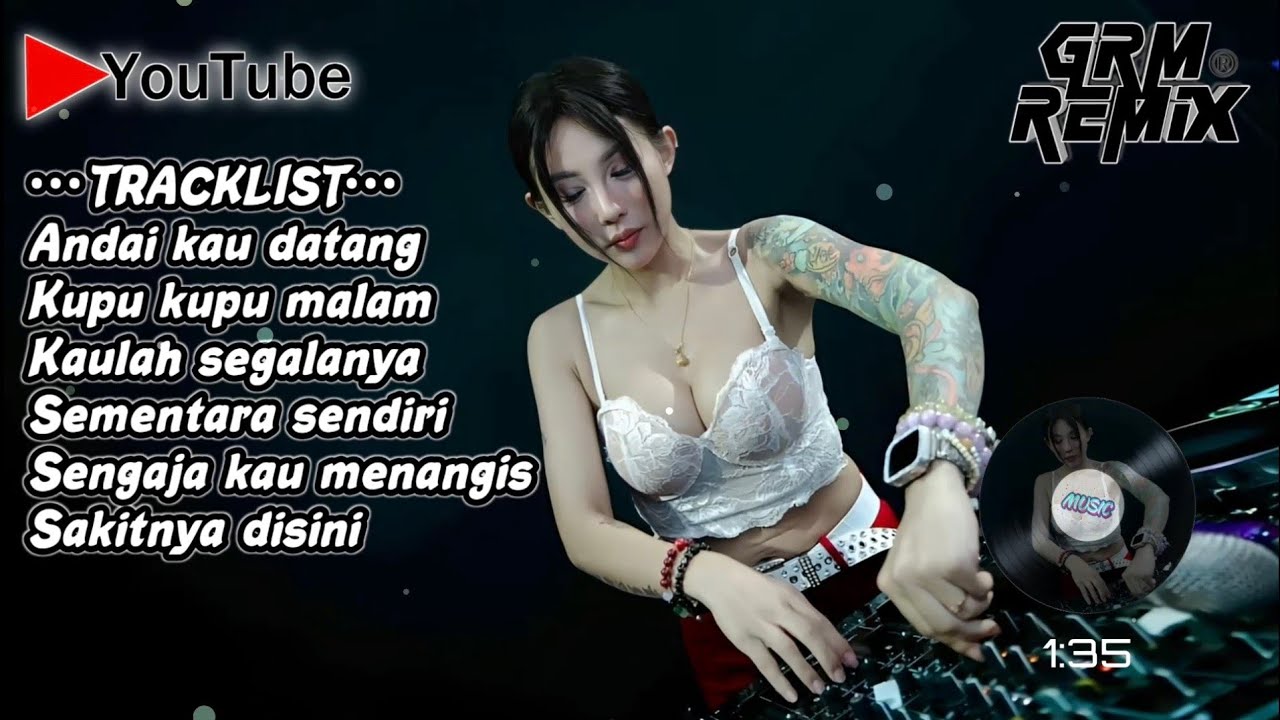 DJ ANDAIKAN KAU DATANG KEMBALI x KUPU KUPU MALAM DUGEM BREAKBEAT INDO GALAU TERBARU 2024 FULL BASS