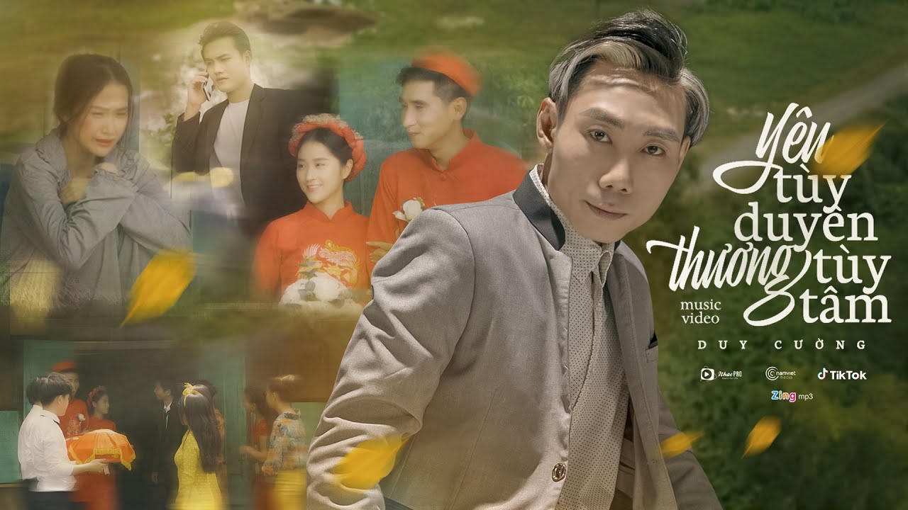 Y&ecirc;u T&ugrave;y Duy&ecirc;n Thương T&ugrave;y T&acirc;m - Duy Cường | OFFICIAL MUSIC VIDEO