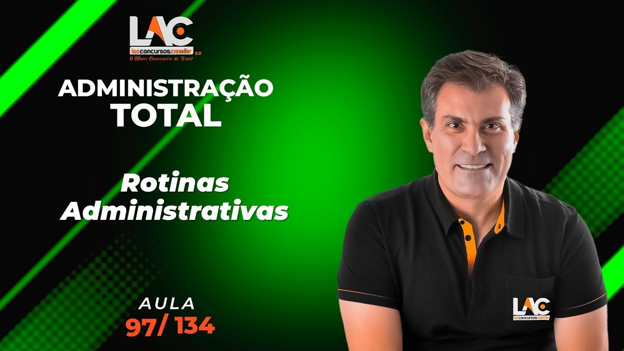 Administração Total - Rotinas Administrativas [97/134]