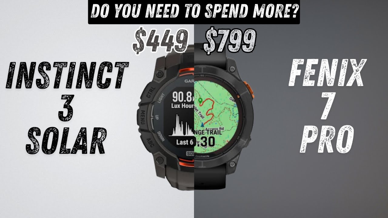 Garmin Instinct 3 Solar vs Garmin Fenix 7 Pro &ndash; Worth the Upgrade?