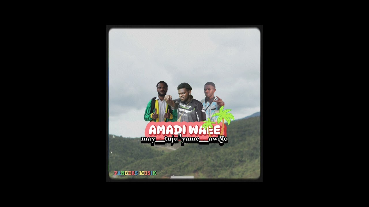 Official PANBERS MUSIK__AMADI WAE