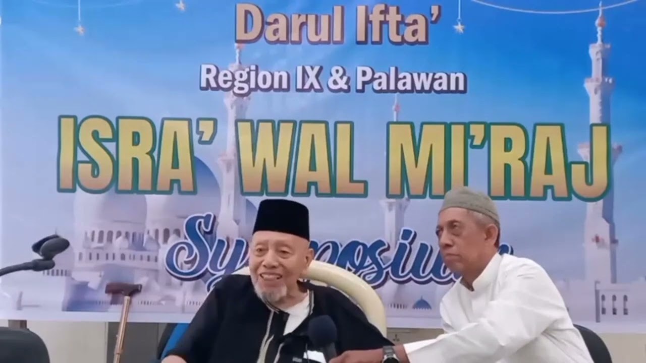THE MUFTI OF DARUL IFTA' REGION IX & PALAWAN WITH USTADZ WAKIL ISRA'WAL MI'RAJ 2023 PHILIPPINES