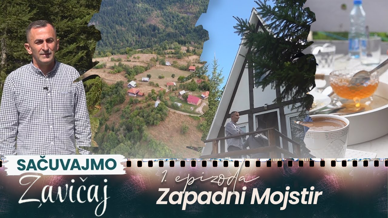 Sačuvajmo zavičaj - Zapadni Mojstir