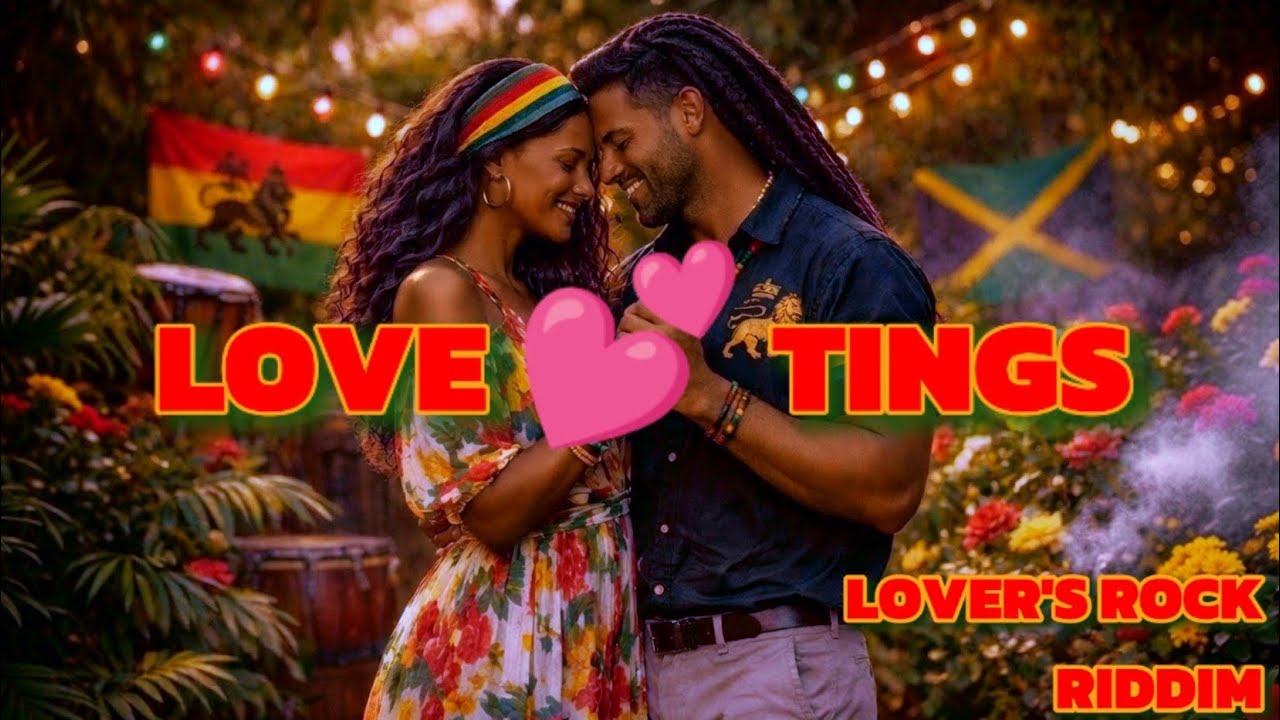 Love Tings &ndash; New Lovers Rock Riddim 2026 | Roots and Riddim FM