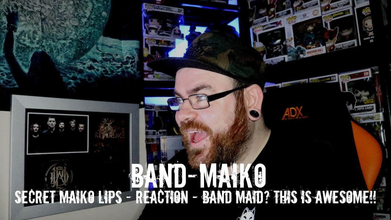 BAND MAIKO - SECRET MAIKO LIPS - REACTION - BAND MAID? THIS IS AWESOME!