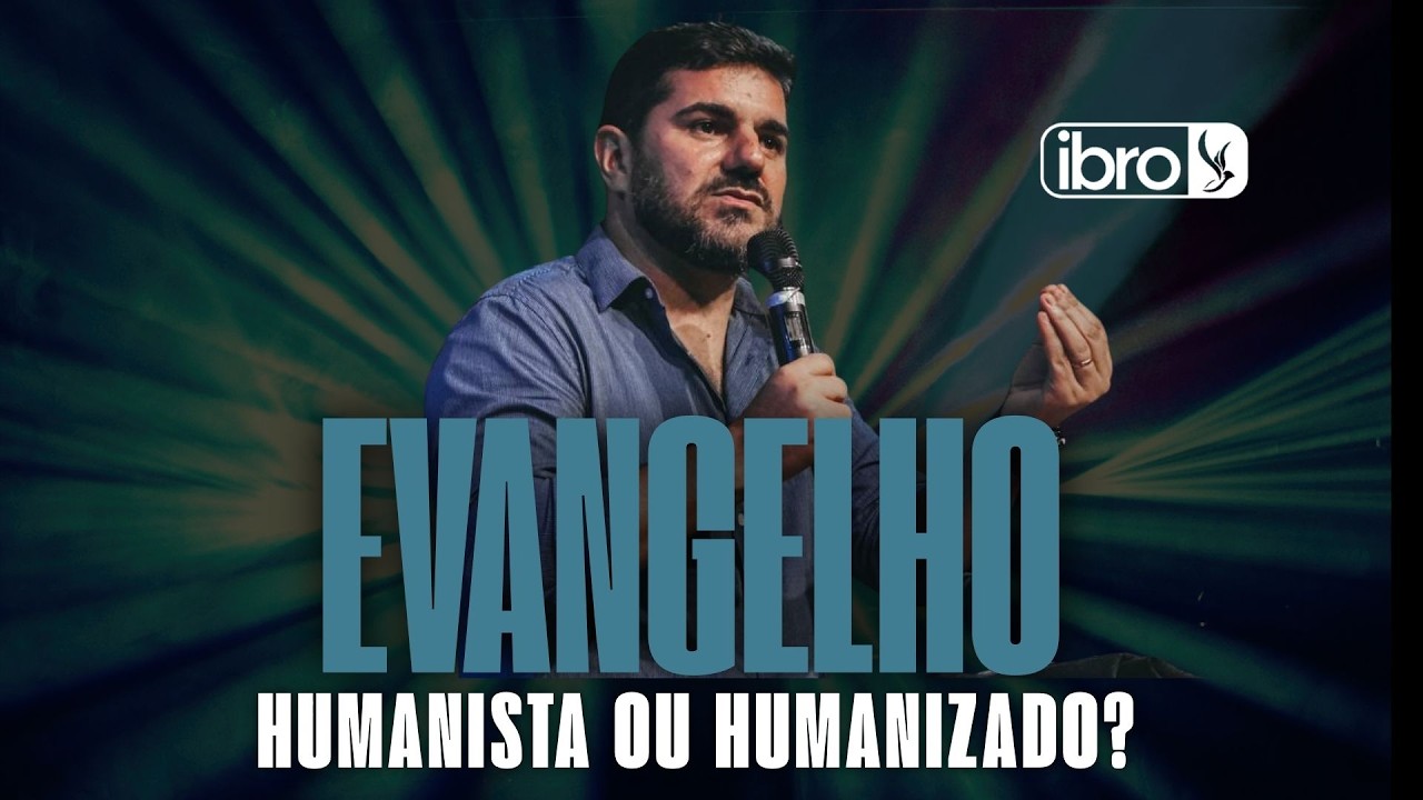 Evangelho humanista ou humanizado? - 08/02/2026