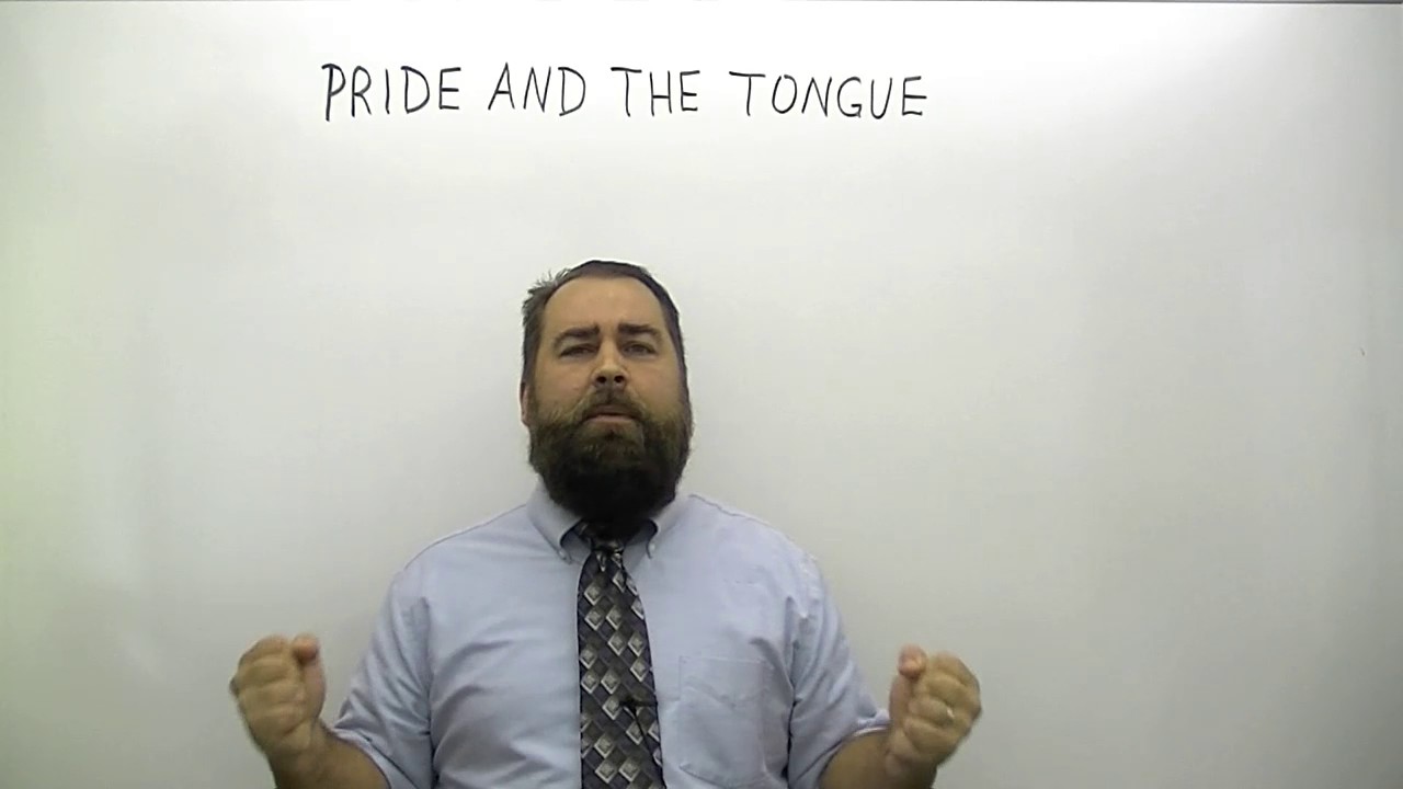 Pride and the Tongue