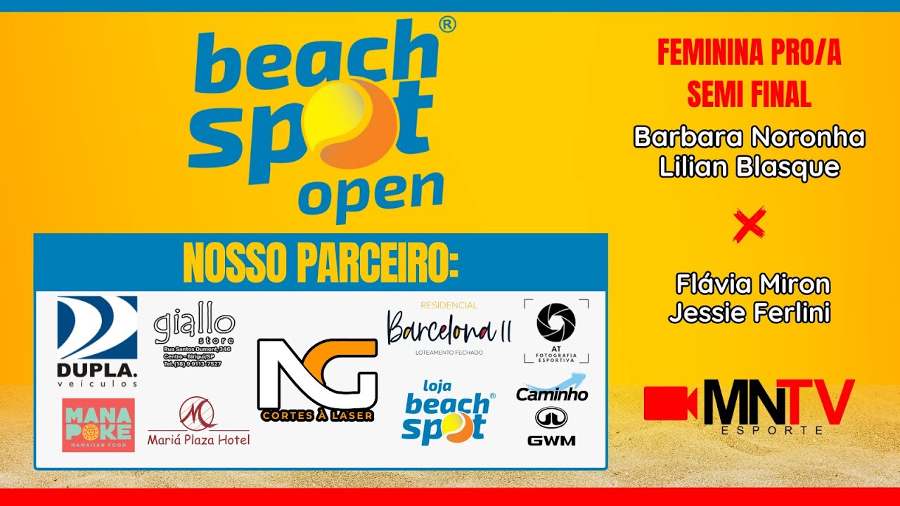 SEMI FINAL - AO VIVO - BEACH SPOT OPEN 2025 - BEACH SPOT - ARAÇATUBA/SP