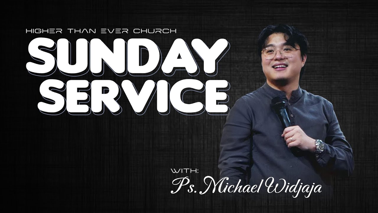 Sunday Service with Ps. Michael Widjaja - 