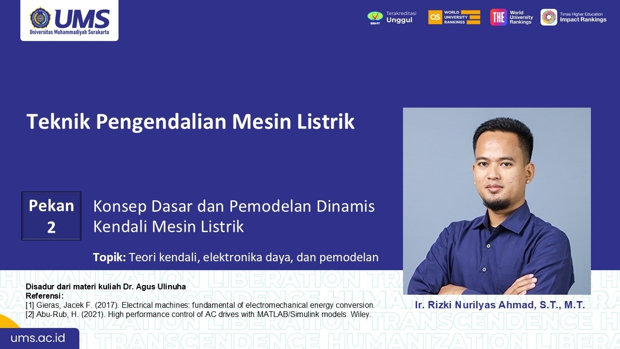 Konsep Dasar dan Pemodelan | Teknik Pengendalian Mesin Listrik | pekan 2 | TE FT UMS