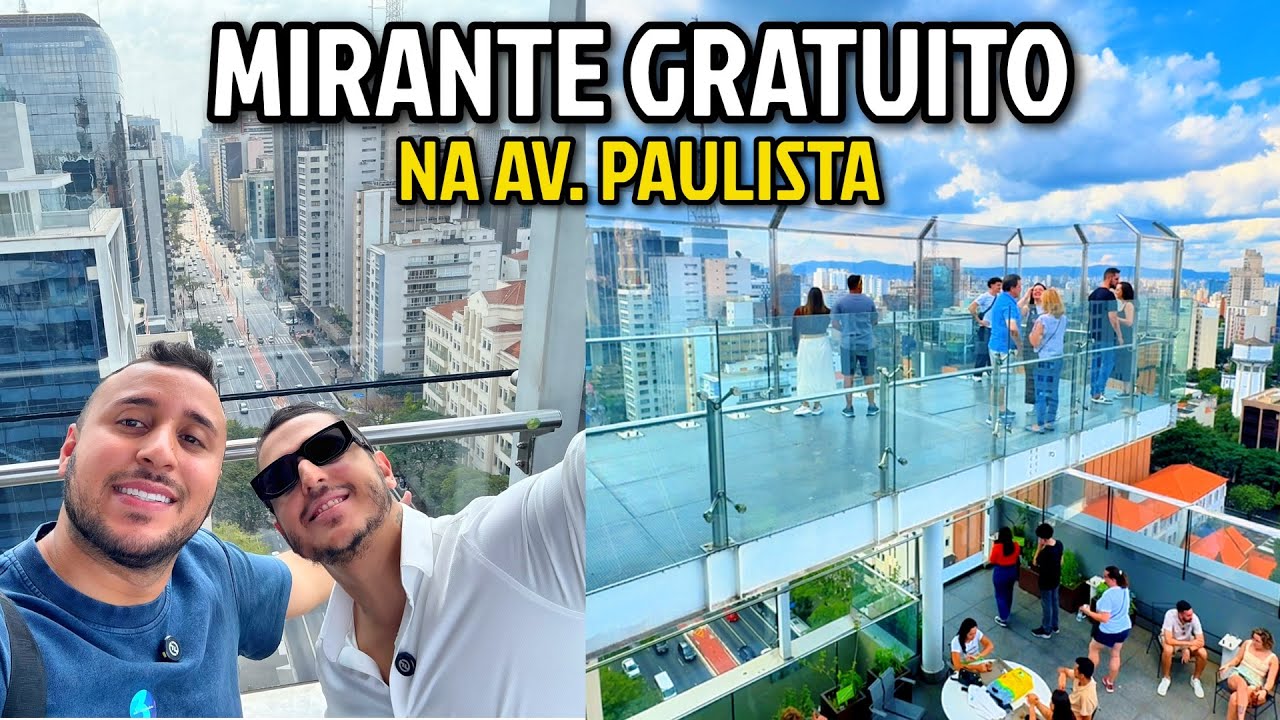 MIRANTE GRATUITO NA AV. PAULISTA - Mirante do SESC | O que fazer em S&atilde;o Paulo