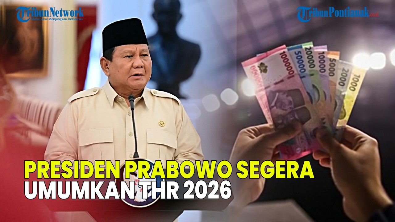 UPDATE❗ MENKEU SEBUT PRESIDEN PRABOWO SEGERA UMUMKAN THR 2026