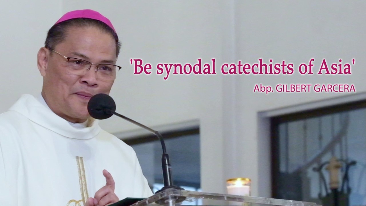 'Be synodal catechists of Asia'  - Abp. Garcera