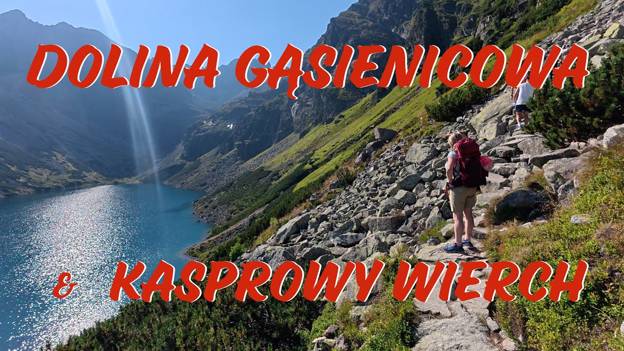 Dolina Gąsienicowa & Kasprowy Wierch