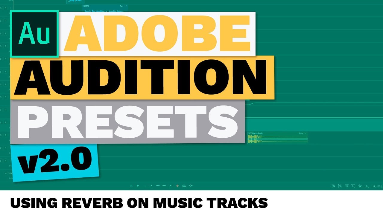 Using Reverb on Music Tracks to Create False Endings (Adobe Audition Presets)