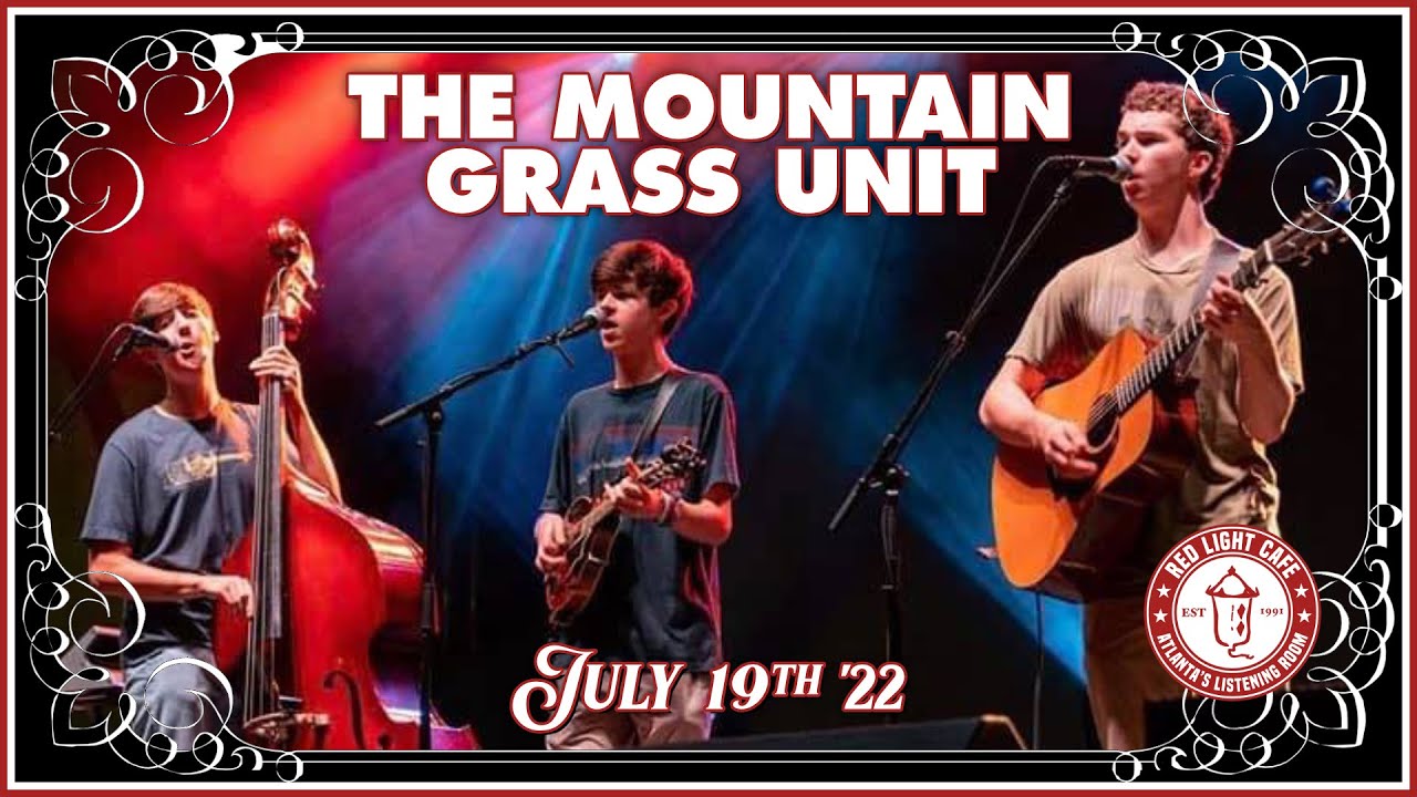 The Mountain Grass Unit LIVE! July 19th '22