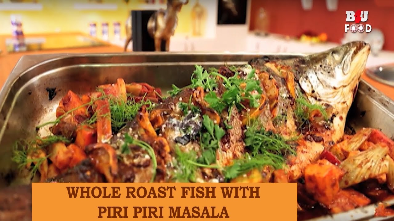 Whole Roast Fish With Piri Piri Masala Recipe | Taste Of Tradition | Chef Abs
