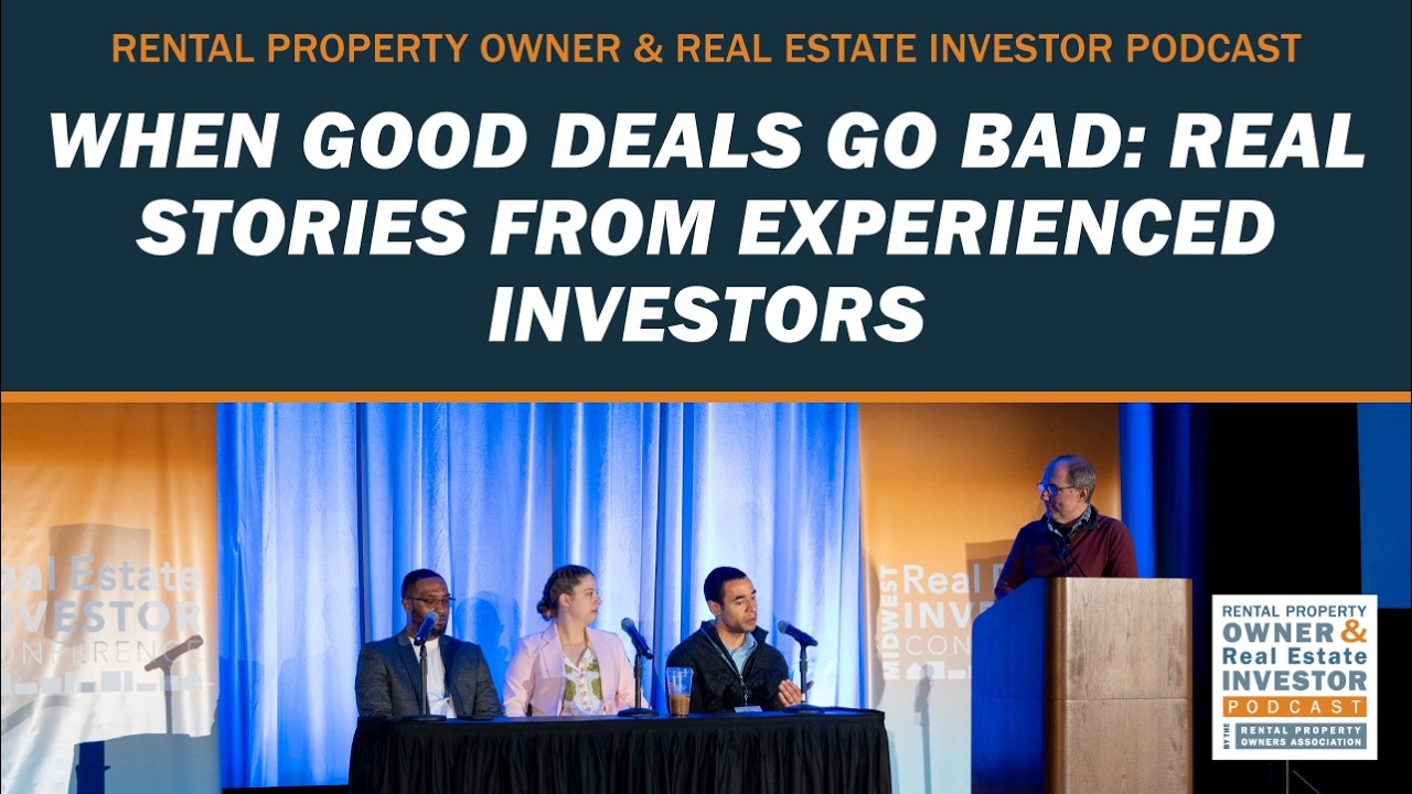 When Good Deals Go Bad: Real Stories From Experienced Investors