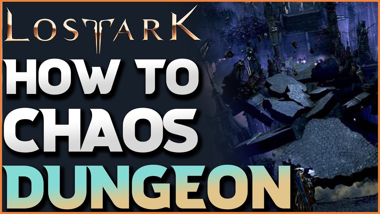Chaos Dungeon Guide - How To Enter And Farm - Lost Ark