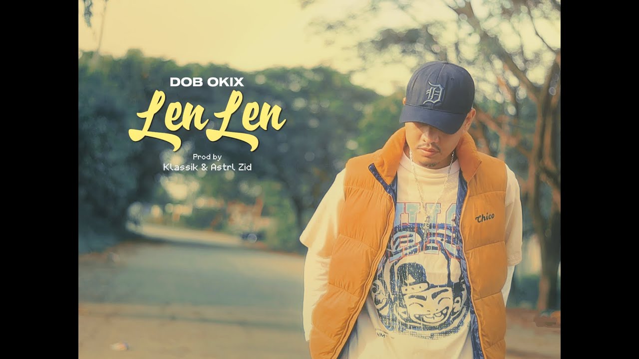 DOB OKIX - Len Len (Official Lyric Visualizer)