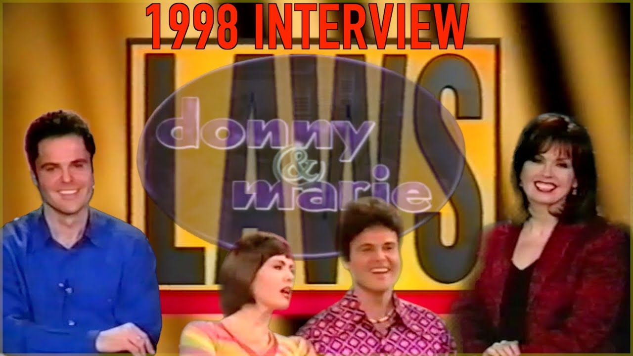 LAWS with Donny & Marie